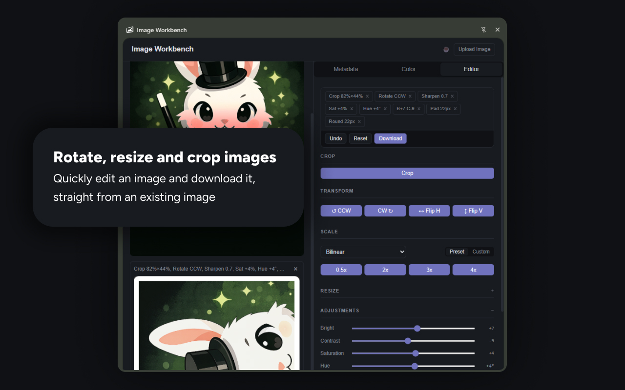 Crop, rotate, flip, scale, and sharpen images with a non-destructive editor - undo any step.